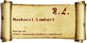 Moskoczi Lambert névjegykártya